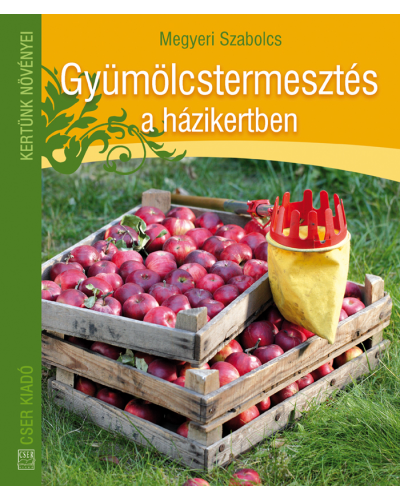 Gyümölcstermesztés a házikertben