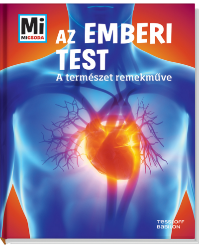 Az emberi test - A természet remekműve