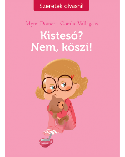 Szeretek olvasni!  - Kistesó? Nem, köszi!